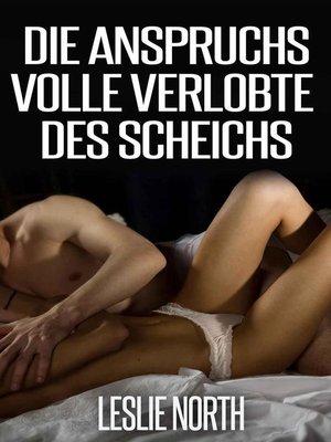 cover image of Die anspruchsvolle Verlobte des Scheichs
